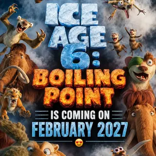 Featured image for ICE AGE 6: BOILING POINT – The Beloved Prehistoric Crew Returns for a Brand-New Adventure